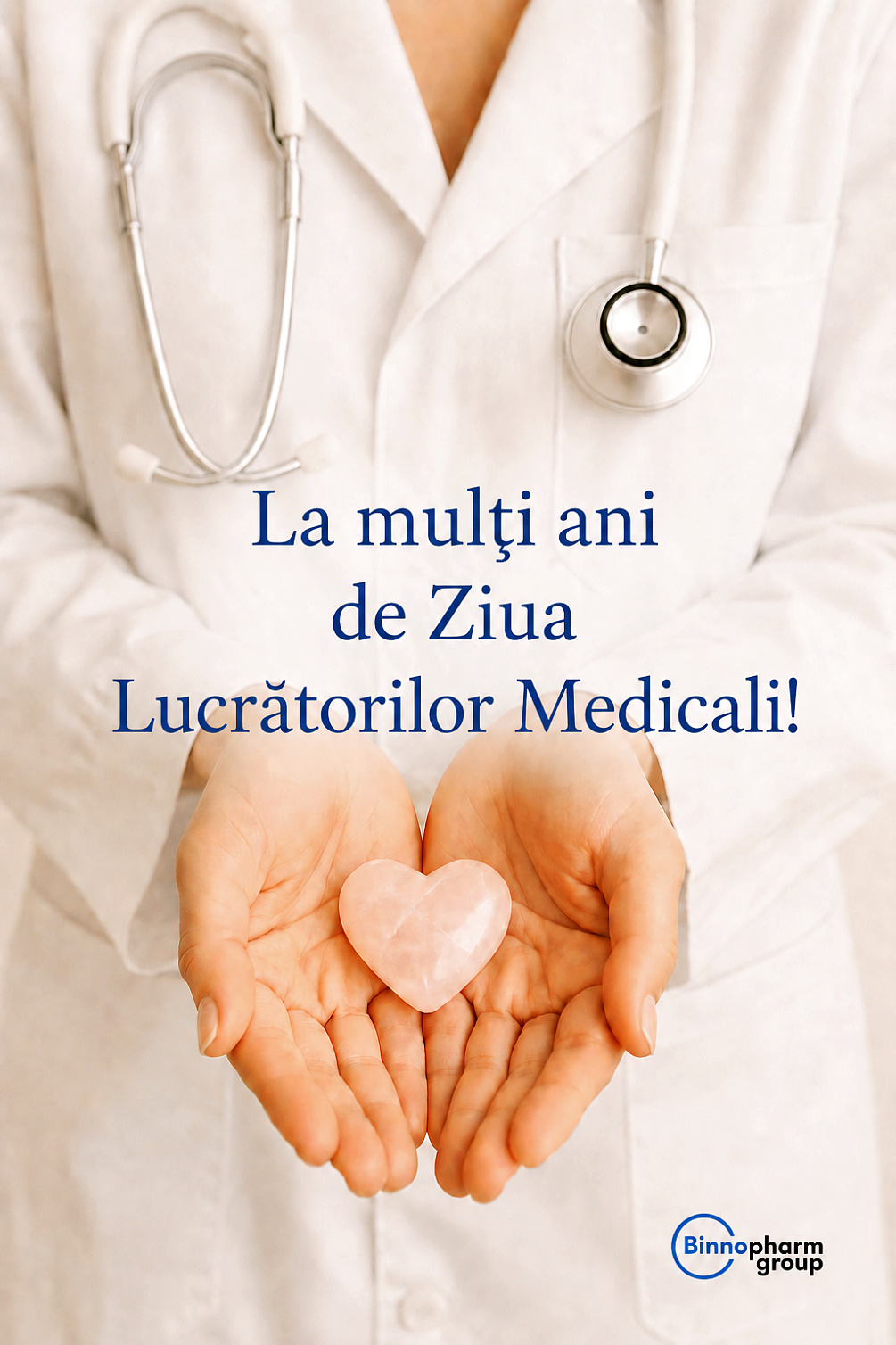 La mulți ani de Ziua Lucrătorilor Medicali!